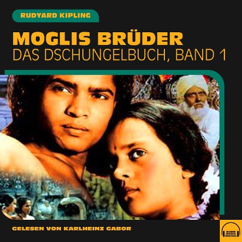 Moglis Brüder - Rudyard Kipling