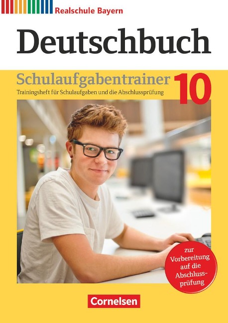 Deutschbuch - Sprach- und Lesebuch - 10. Jahrgangsstufe. Realschule Bayern - Schulaufgabentrainer - 