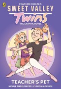 Cover-Bild zum Titel 'Sweet Valley Twins The Graphic Novel: Teacher's Pet' von 'Francine Pascal, Nicole Andelfinger'