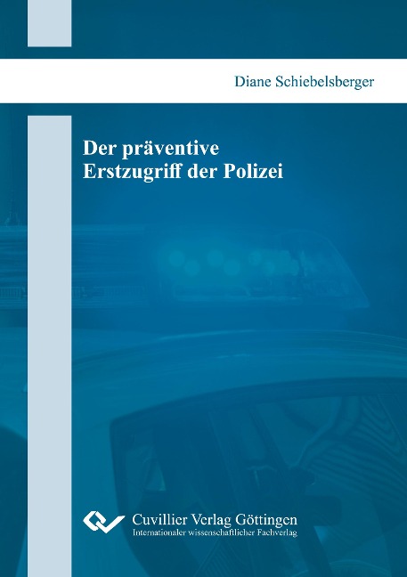 Der präventive Erstzugriff der Polizei - Diane Schiebelsberger