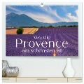Wo die Provence am schönsten ist (hochwertiger Premium Wandkalender 2025 DIN A2 quer), Kunstdruck in Hochglanz - Reinhold Ratzer