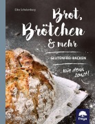 Cover-Bild zum Titel 'Brot, Brötchen & mehr' von 'Elke Schulenburg'