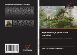 Cover-Bild zum Titel 'Reprezentacje przestrzeni miejskiej' von 'Marcio Luis Fernandes'