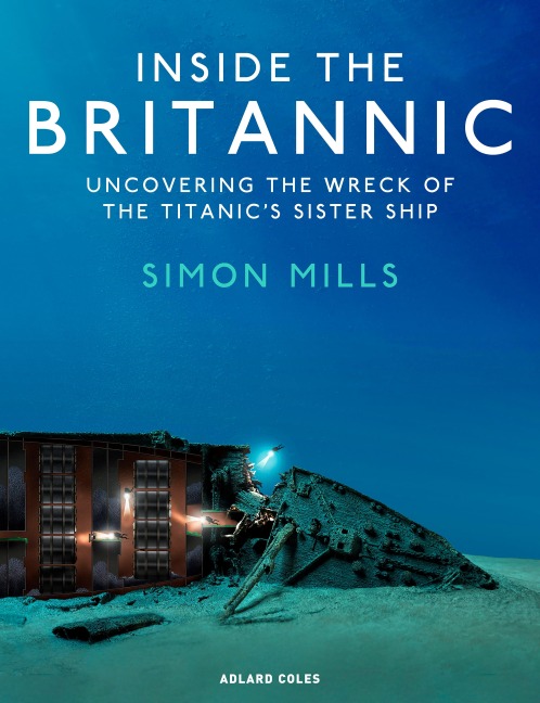 Inside the Britannic - Simon Mills