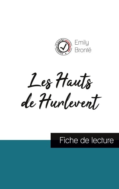 Les Hauts de Hurlevent de Emily Brontë (fiche de lecture et analyse complète de l'oeuvre) - Emily Brontë