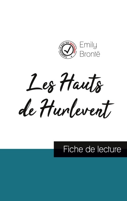 Les Hauts de Hurlevent de Emily Brontë (fiche de lecture et analyse complète de l'¿uvre) - Emily Brontë