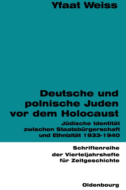 Deutsche und polnische Juden vor dem Holocaust - Yfaat Weiss