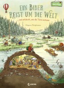 Cover-Bild zum Titel 'Ein Biber reist um die Welt ... und entdeckt, wie die Tiere wohnen' von 'Magnus Weightman'