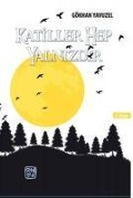 Cover-Bild zum Titel 'Katiller Hep Yalnizdir' von 'Gökhan Yavuzel'