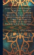 Cover-Bild zum Titel 'Guide Della Conversation Française - Arabe Ou Dialogues Avec Le Mot A Mot Et La Prononciation Interlinéaires Figurés En Caractères Français, Corrigés' von 'J. Honorat Delaporte'
