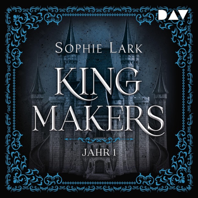 Kingmakers ¿ Jahr 1 - Sophie Lark