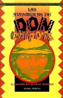 Las Aventuras de Don Chipote, O Cuando Los Pericos Mamen - Daniel Venegas