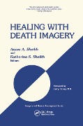 Cover-Bild zum Titel 'Healing with Death Imagery' von 'Anees Ahmad Sheikh, Katharina Sheikh'