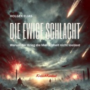 Cover-Bild zum Titel 'Die ewige Schlacht' von 'Holger Elias'