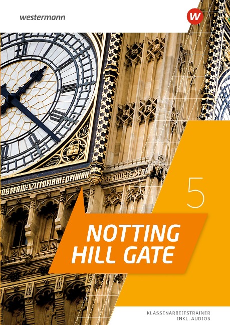 Notting Hill Gate 5. Klassenarbeitstrainer - 