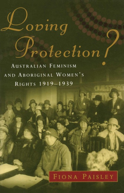 Loving Protection? - Fiona Paisley