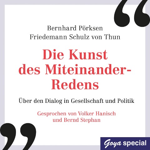 Die Kunst des Miteinander-Redens - Bernhard Pörksen, Friedemann Schulz Von Thun