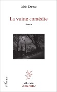 Cover-Bild zum Titel 'La vaine comédie' von 'Alain Dumas'