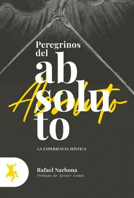 PEREGRINOS DEL ABSOLUTO - 