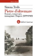 Cover-Bild zum Titel 'Pietre d'oltremare. Scavare, conservare, immaginare l'Impero (1899-1940)' von 'Simona Troilo'
