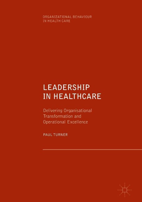 Leadership in Healthcare - Paul Turner