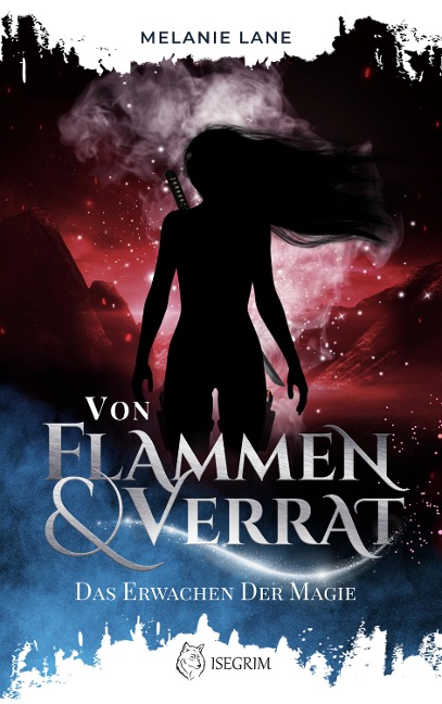 Von Flammen & Verrat - Melanie Lane