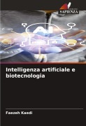 Cover-Bild zum Titel 'Intelligenza artificiale e biotecnologia' von 'Faezeh Kaedi'