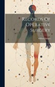 Cover-Bild zum Titel 'Records Of Operative Surgery' von 'William Stokes (Sir)'