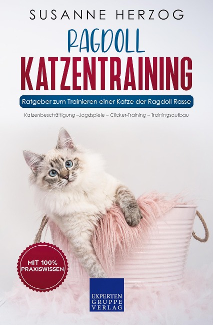 Ragdoll Katzentraining - Ratgeber zum Trainieren einer Katze der Ragdoll Rasse - Susanne Herzog