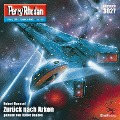 Cover-Bild zum Titel 'Perry Rhodan 3027: Zurück nach Arkon' von 'Hubert Haensel'