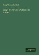 Cover-Bild zum Titel 'Einige Worte über Wallensteins Schuld' von 'Georg Thomas Rudhart'