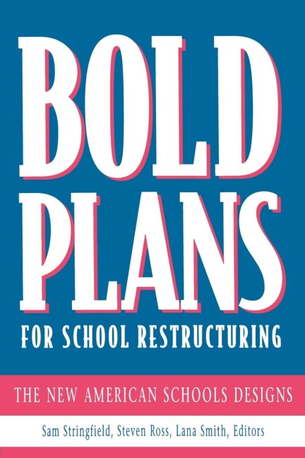 Bold Plans for School Restructuring - 