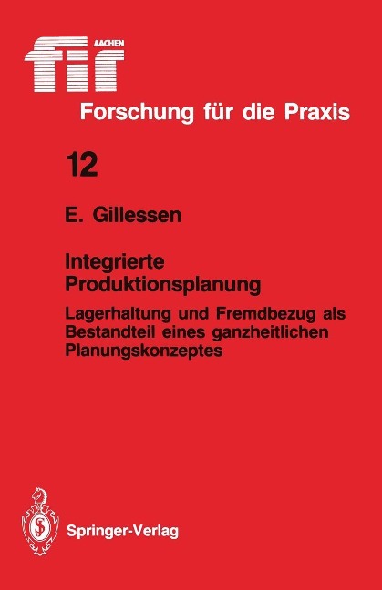 Integrierte Produktionsplanung - Ernst Gillessen