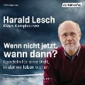 Cover-Bild zum Titel 'Wenn nicht jetzt, wann dann?' von 'Klaus Kamphausen, Harald Lesch'