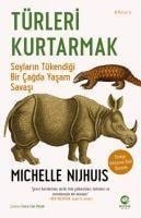 Türleri Kurtarmak - Michelle Nijhuis