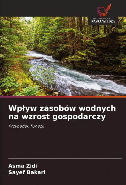 Wp¿yw zasobów wodnych na wzrost gospodarczy - Asma Zidi, Sayef Bakari
