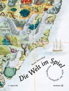Cover-Bild zum Titel 'Die Welt im Spiel' von 'Ernst Strouhal'