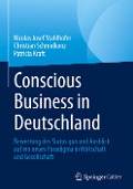 Conscious Business in Deutschland - Nicolas Josef Stahlhofer, Christian Schmidkonz, Patricia Kraft
