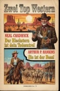 Cover-Bild zum Titel 'Zwei Top Western: Der Blechstern ist dein Todesurteil / Sie ist der Boss!' von 'Neal Chadwick'