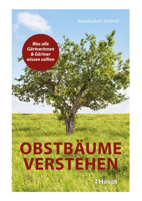 Obstbäume verstehen - Annekathrin Schmid