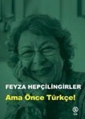 Cover-Bild zum Titel 'Ama Önce Türkce' von 'Feyza Hepcilingirler'
