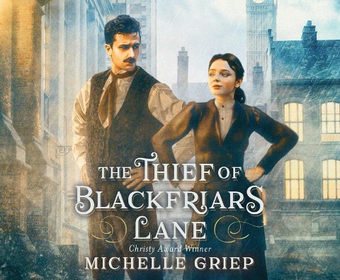 The Thief of Blackfriars Lane - Michelle Griep