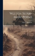 Cover-Bild zum Titel 'Weston Super-Mare Poems' von 'Thomas Beedle'