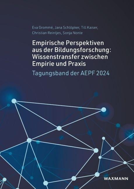 Empirische Perspektiven aus der Bildungsforschung: Wissenstransfer zwischen Empirie und Praxis - 