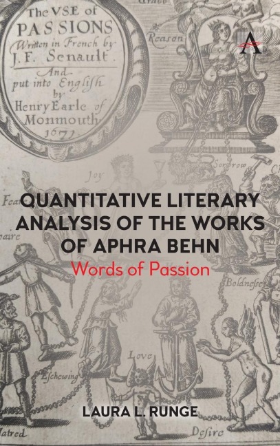 Quantitative Literary Analysis of the Works of Aphra Behn - Laura L. Runge