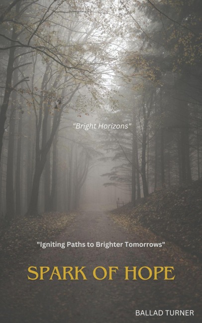 Spark of Hope - Ballad Turner