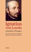 Cover-Bild zum Titel 'Geistliche Übungen' von 'Ignatius von Loyola'