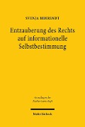 Cover-Bild zum Titel 'Entzauberung des Rechts auf informationelle Selbstbestimmung' von 'Svenja Behrendt'