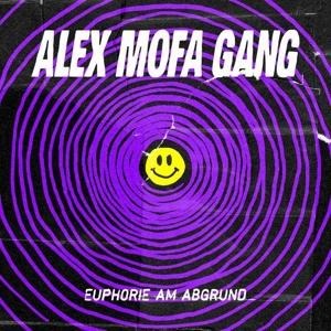 Euphorie am Abgrund - Alex Mofa Gang