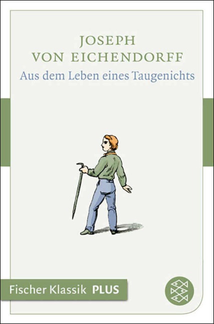 Aus dem Leben eines Taugenichts - Joseph Von Eichendorff